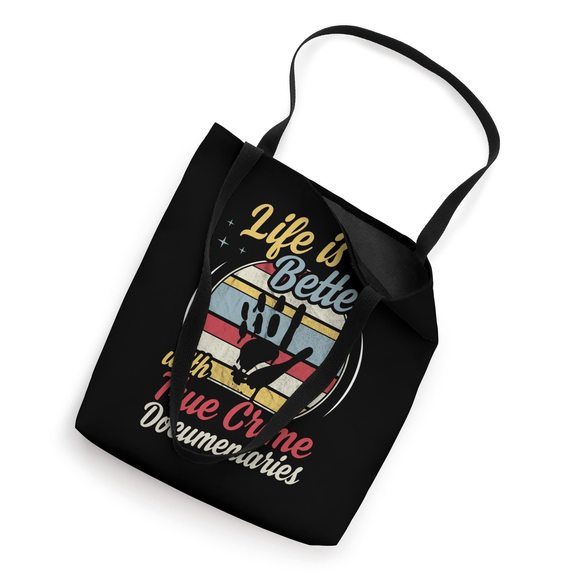 Life Is Better With True Crime Documentaries Tote Bag ;) - Picture 2 of 4